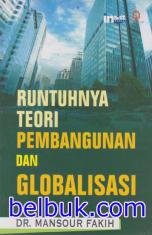 Runtuhnya Teori Pembangunan dan Globalisasi